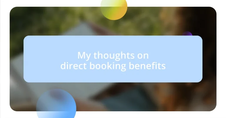 My thoughts on direct booking benefits