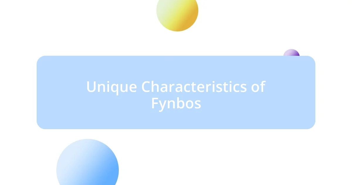 Unique Characteristics of Fynbos