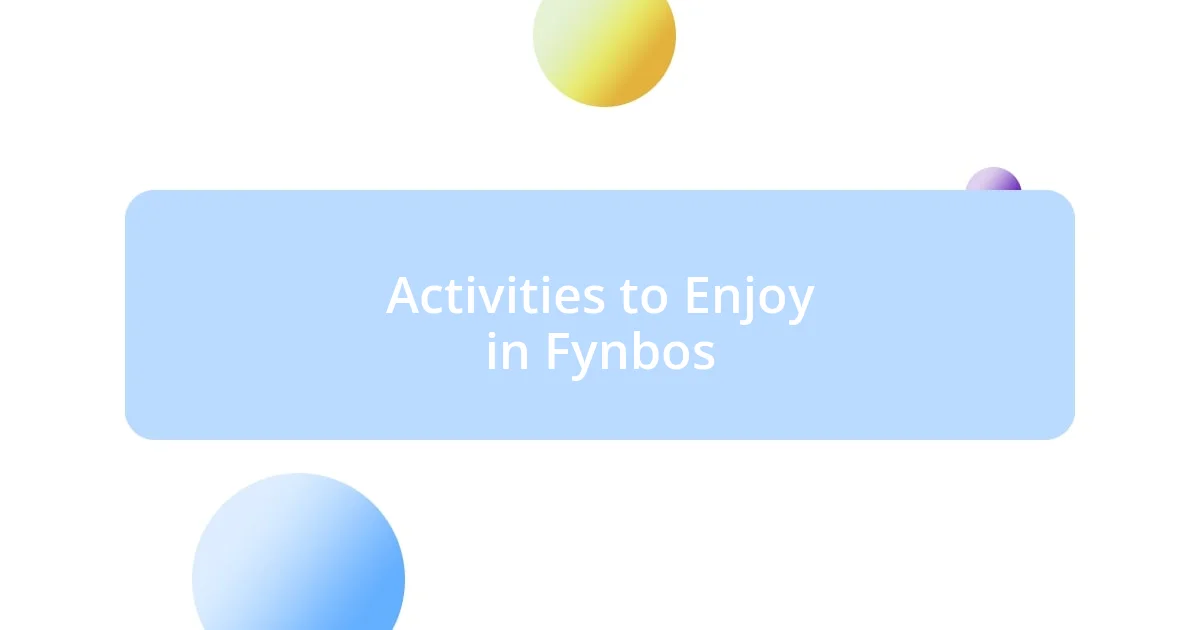 Activities to Enjoy in Fynbos